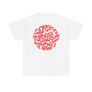 NTWRLDWD Love Yourself First Unisex T-Shirt
