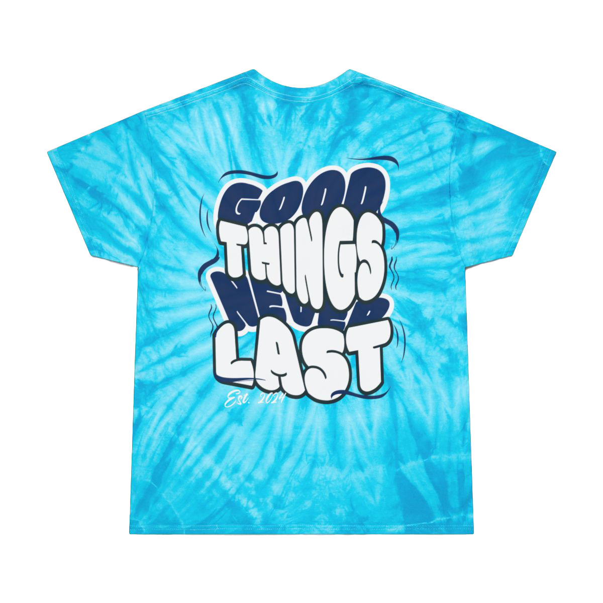 NTWRLDWD Good Things Never LastTie-Dye Tee