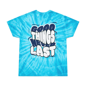 NTWRLDWD Good Things Never LastTie-Dye Tee